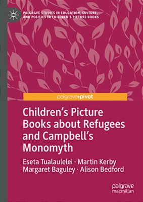 Children's Picture Books About Refugees And Campbell's Monomyth-..