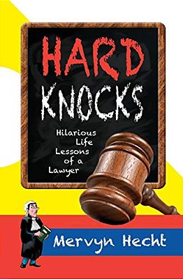 Hard Knocks: Hilarious Life Lessons Of A Lawyer-..