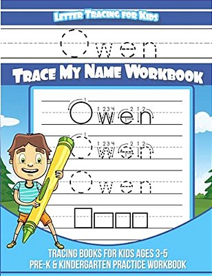 Owen Letter Tracing For Kids Trace My Name Workbook: Tracing Books For Kids Ages 3 - 5 Pre-k & Kindergarten Practice Workbook-..