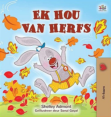 I Love Autumn (Afrikaans Children's Book)-..