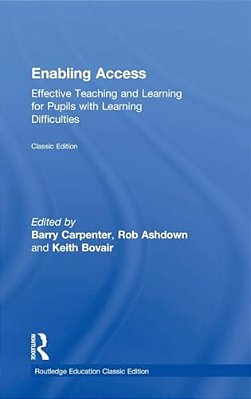 Enabling Access: Effective Teaching And Learning For Pupils With Learning Difficulties-..