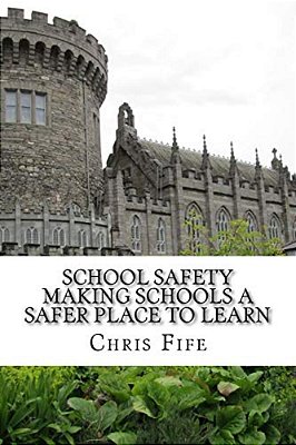 School Safety: Making Schools A Safer Place To Learn-..