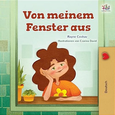 From My Window (German Kids Book)-..