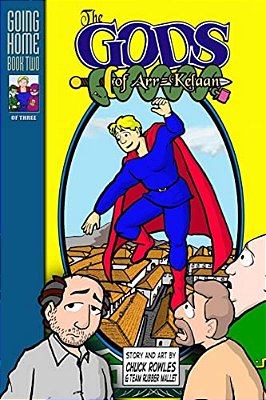 The Gods Of Arr-Kelaan: Going Home Book Two-..