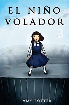 El Niño Volador 3 (Libro Ilustrado)-..