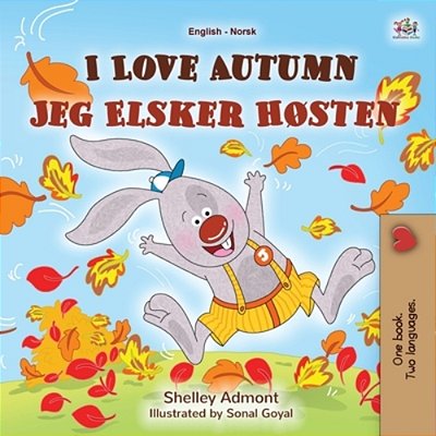 I Love Autumn (English Norwegian Bilingual Children's Book)-..