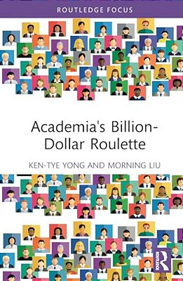 Academia's Billion-Dollar Roulette-..