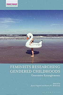 Feminists Researching Gendered Childhoods: Generative Entanglements-..