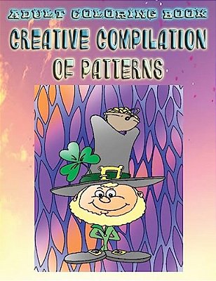 Adult Coloring Book Creative Compilation Of Patterns: Mandala Coloring Book-..