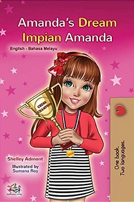 Amanda's Dream (English Malay Bilingual Book For Kids)-..
