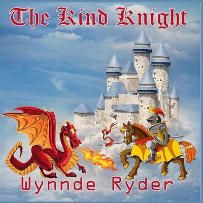 The Kind Knight: The Kind Knight-..