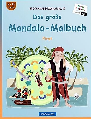 Brockhausen Malbuch Bd. 15 - Das Große Mandala-Malbuch: Pirat-..