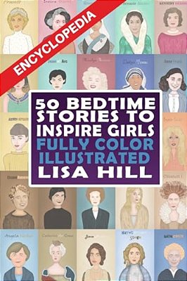 50 Bedtime Stories To Inspire Girls: Fully Color Illustrated-..