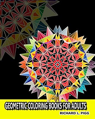 Geometric Coloring Books For Adults: A Geometric Mandalas Pattern Coloring Book For Adults-..