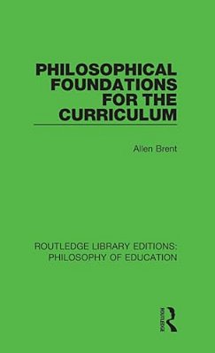 Philosophical Foundations For The Curriculum-..