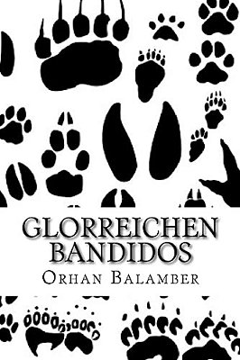 Glorreichen Bandidos-..