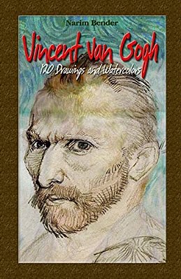Vincent Van Gogh: 120 Drawings And Watercolors-..