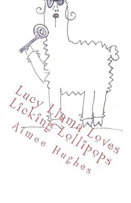 Lucy Llama Loves Licking Lollipops-..