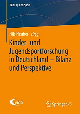 Kinder- Und Jugendsportforschung In Deutschland - Bilanz Und Perspektive-..