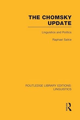 The Chomsky Update (Rle Linguistics A: General Linguistics)-..