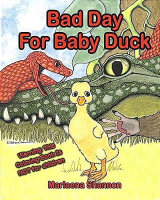 Bad Day For Baby Duck: Grown-Up Coloring Book Edition-..