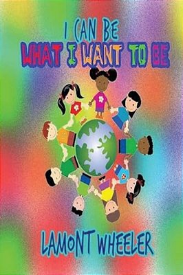 I Can Be What I Want To Be-..