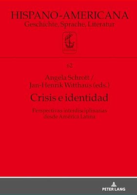 Crisis E Identidad. Perspectivas Interdisciplinarias Desde América Latina-..