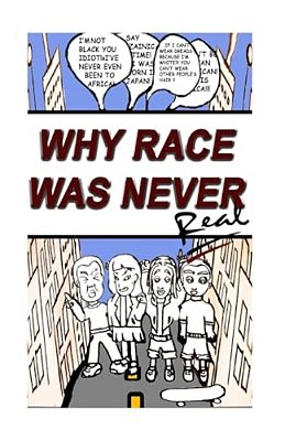 Why Race Was Never Real: Life Cycle Theory-..