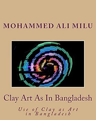 Clay Art As In Bangladesh: Use Of Clay As Art In Bangladesh-..