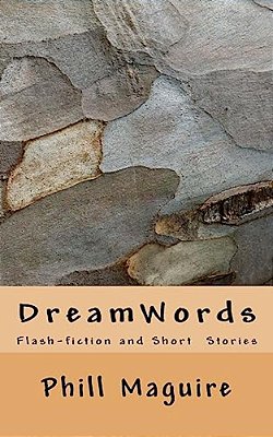 Dreamwords: Flash-Fiction And Short Stories-..