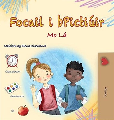 Words In Pictures - My Day (Irish Children's Book)-..