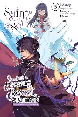 Saint? No! I'm Just A Passing Beast Tamer!, Vol. 5-..