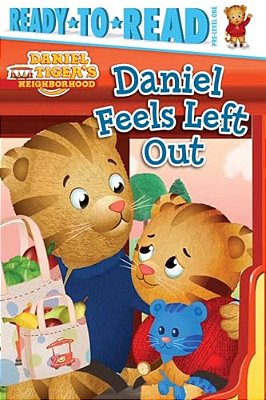 Daniel Feels Left Out: Ready-To-read Pre-Level 1-..