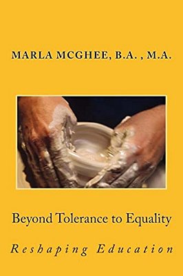 Beyond Tolerance To Equality: Reshaping Education-..