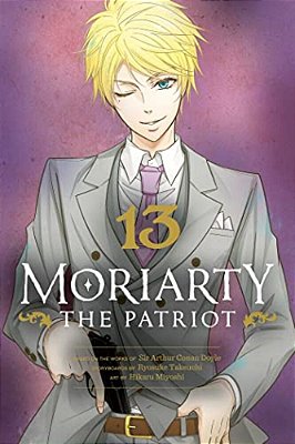 Moriarty The Patriot, Vol. 13-..
