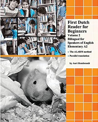 First Dutch Reader For Beginners Volume 2: Bilingual For Speakers Of English Elementary A2-..