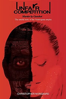 Unfair Competition--murder By Gunshot-..