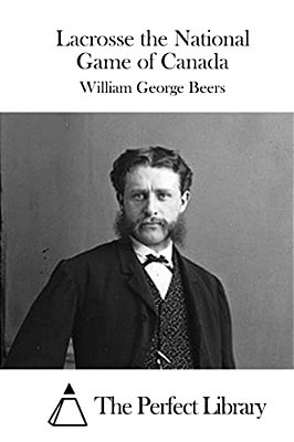 Lacrosse The National Game Of Canada-..