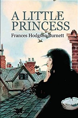 A Little Princess: The Story Of Sara Crewe-..
