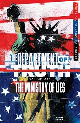The Department Of Truth Volume 4: The Ministry Of Lies-..