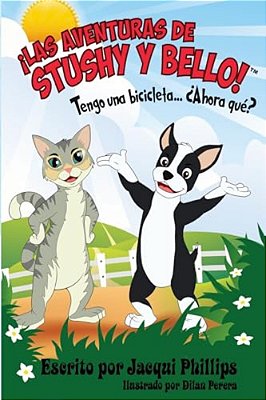 Ilas Aventuras De Stushy Y Bello!: Tengo Una Bicicleta-..