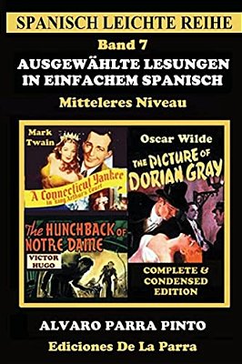 Ausgewählte Lesungen In Einfachem Spanisch - Band 7-..