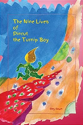 The Nine Lives Of Pinrut The Turnip Boy-..