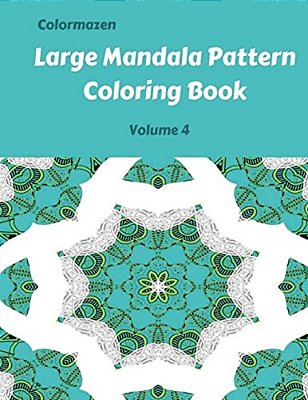 Large Mandala Pattern Coloring Book Volume 4-..