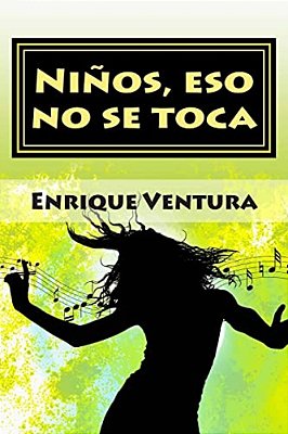 Niños, Eso No Se Toca-..