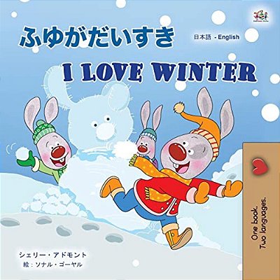 I Love Winter (Japanese English Bilingual Children's Book)-..