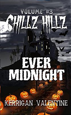 Chillz Hillz #3: Ever Midnight-..