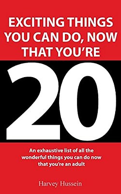 Novelty Book - Exciting Things You Can Do, Now That You'Re 20: The Book Is A Joke, But The Humor Is Priceless-..