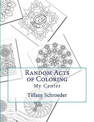 Random Acts Of Coloring: My Center-..