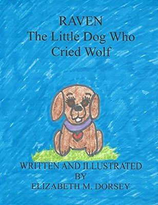 Raven The Little Dog Who Cried Wolf-..